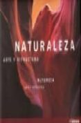 (PE) NATURALEZA: ARTE Y ESTRUCTURA di FHURMANN, MARAK 