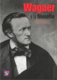 WAGNER Y LA FILOSOFIA de MAGEE, BRYAN 