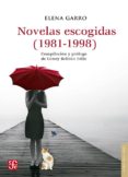 NOVELAS ESCOGIDAS (1981-1998) de GARRO, ELENA 