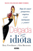 DELGADA SI, PERO NO IDIOTA de FREEDMAN, RORY  BARNOUIN, KIM 