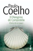 EL PEREGRINO DE COMPOSTELA (DIARIO DE UN MAGO) de COELHO, PAULO 
