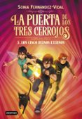 LA PUERTA DE LOS TRES CERROJOS 3. LOS CINCO REINOS ETERNOS de FERNANDEZ-VIDAL, SONIA 