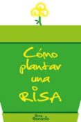 CMO PLANTAR UNA RISA di VV.AA. 