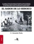 EL SABOR DE LO HEROICO di PERLA, C. GERARDO 