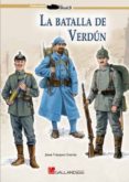 LA BATALLA DE VERDUN de VAZQUEZ GARCIA, JUAN 