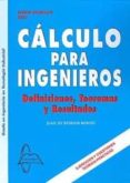 CALCULO PARA INGENIEROS: DEFINICIONES, TEOREMAS Y RESULTADOS de BURGOS ROMAN, JUAN DE 