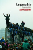 LA GUERRA FRIA di LOZANO, ALVARO 