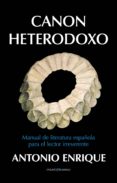 CANON HETERODOXO de ENRIQUE, ANTONIO 