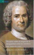 DISCURSO SOBRE EL ORIGEN DE LA DESIGUALDAD ENTRE LOS HOMBRES de ROUSSEAU, JEAN-JACQUES 