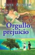 ORGULLO Y PREJUICIO di AUSTEN, JANE 