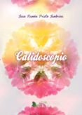 CALIDOSCOPIO di PRIETO JAMBRINA, JUAN RAMON 