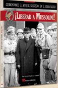 LIBERAD A MUSSOLINI!: DESMONTANDO EL MITO DE SKORZENY di GONZALEZ LOPEZ, OSCAR 