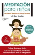 MEDITACIN PARA NIOS de LOPEZ GONZALEZ, LUIS 