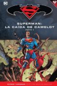 BATMAN Y SUPERMAN - COLECCION NOVELAS GRAFICAS N 40: SUPERMAN: LA CAIDA DE CAMELOT (PARTE 2) de BUSIEK, KURT  MERINO, JESUS  PACHECO, CARLOS 