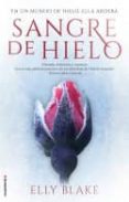 SANGRE DE HIELO de BLAKE, ELLY 