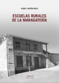 ESCUELAS RURALES DE LA MARAGATERA di CANTON MAYO, ISABEL 