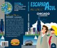 CHICAGO 2019 (ESCAPADA AZUL) de MONREAL, MANUEL 