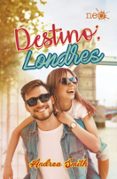 DESTINO: LONDRES de SMITH, ANDREA 