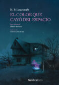 EL COLOR QUE CAYO DEL ESPACIO di LOVECRAFT, H.P. 