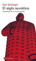 EL SIGLO SOVIETICO di SCHLOGEL, KARL 
