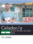 CELADOR/A. SERVICIO ANDALUZ DE SALUD (SAS): TEST COMUN di VV.AA. 