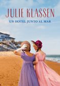 Un Hotel Junto Al Mar Julie Klassen