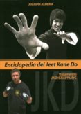 ENCICLOPEDIA DEL JEET KUNE DO III di ALMERIA, JOAQUIN 