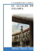 EL ALCALDE DE ZALAMEA de CALDERON DE LA BARCA, PEDRO 