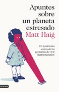APUNTES SOBRE UN PLANETA ESTRESADO de HAIG, MATT 