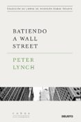 BATIENDO A WALL STREET de LYNCH, PETER 