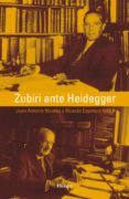 ZUBIRI ANTE HEIDEGGER di NICOLAS, JUAN ANTONIO 