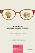 MANUAL DE PSICOPATOLOGIA CLINICA (2 ED. ACT.) de JARNE, ADOLFO  TALARN, ANTONI 