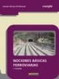 NOCIONES BSICAS FERROVIARIAS 3ED. di VV.AA. 