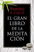 EL GRAN LIBRO DE LA MEDITACION de CALLE, RAMIRO 