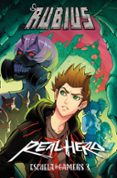ESCUELA DE GAMERS 3: REAL HERO di EL RUBIUS 