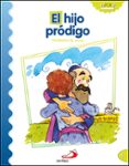 EL HIJO PRODIGO (PARABOLAS DE JESUS) de LONDOO SILVA, LUIS DANIEL 