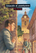 ZALACAIN EL AVENTURERO: HISTORIA DE LAS BUENAS ANDANZAS Y FORTUNA S DE MARTIN ZALACAIN DE URBIA de BAROJA, PIO 