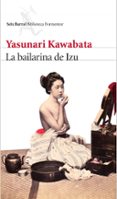 LA BAILARINA DE IZU de KAWABATA, YASUNARI 