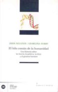 EL HILO COMUN DE LA HUMANIDAD: UNA HISTORIA SOBRE LA CIENCIA, LA POLITICA, LA ETICA Y EL GENOMA HUMANO di SULSTON, JOHN  FERRY, GEORGINA 