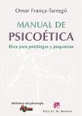 MANUAL DE PSICOETICA: ETICA PARA PSICOLOGOS Y PSIQUIATRAS di FRANA TARRAGO, OMAR 