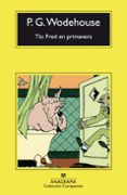 TIO FRED EN PRIMAVERA de WODEHOUSE, P.G. 