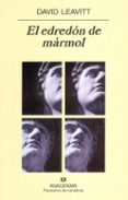 EL EDREDON DE MARMOL de LEAVITT, DAVID 