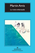 LA VIUDA EMBARAZADA de AMIS, MARTIN 
