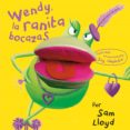 WENDY, LA RANITA BOCAZAS di VV.AA. 