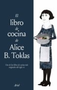 EL LIBRO DE COCINA DE ALICE B. TOKLAS di TOKLAS, ALICE B. 