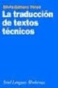 LA TRADUCCION DE TEXTOS TECNICOS de GAMERO PEREZ, SILVIA 