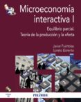 MICROECONOMA INTERACTIVA I de PUERTOLAS, JAVIER 