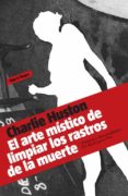 EL ARTE MISTICO DE BORRAR LAS SEALES DE LA MUERTE de HUSTON, CHARLIE 