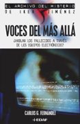 VOCES DEL MAS ALLA: HABLAN LOS FALLECIDOS A TRAVES DE LOS EQUIPO S ELECTRONICOS? de JIMENEZ, IKER 