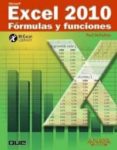 EXCEL 2010: FORMULAS Y FUNCIONES de MCFEDRIES, PAUL 